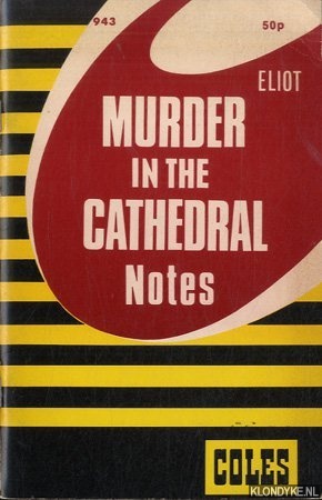 Fisher, Robert - Eliot - Murder in the Cathedral. Notes