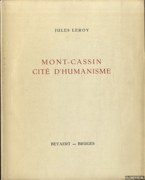 Leroy, Jules - Mont-Cassin, Cit d'Humanisme Occidental.