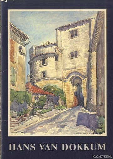 Schilp, Cor - Hans van Dokkum. Schilder en graficus