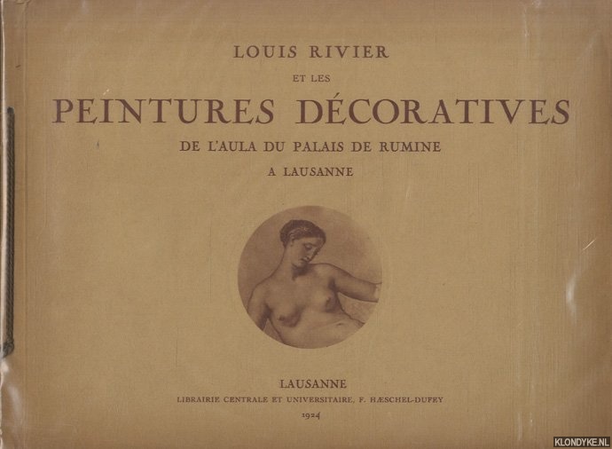 Rivier, Louis - Louis Rivier et les peintures decoratives de l'aula du palais de rumine a Lausanne