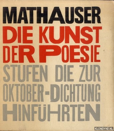 Mathauser, Zdenek & Lucie Dostalova - Die Kunst der Poesie. Stufen die zur Oktober-Dichtung hinfuhrten
