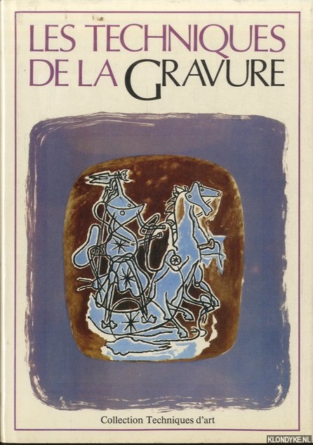 Krejca, Ales - Les techniques de la gravure. Guide des techniques et de l'histoire de la gravure d'art Originale