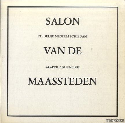 Nagtegaal-Reedijk, Marijke - Salon van de Maassteden. 24 april / 30 juni 1982