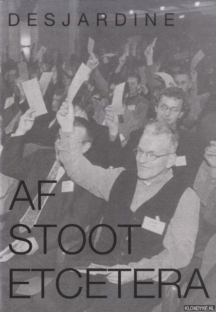 Desjardijn, Dave - Afstoot etcetera