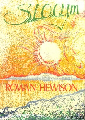 Hewison, Rowan - Slocum. A collection of short stories of Australia, Vietnam, Norway and Greece *SPECIALE*