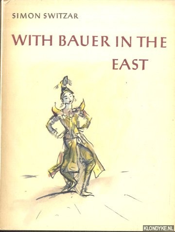 Switzar, Simon - With Bauer in the East
