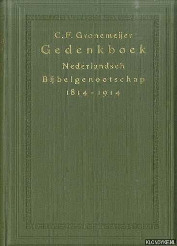 Gronemeijer, C.F. - Gedenkboek Nederlandsch Bijbelgenootschap 1814-1914