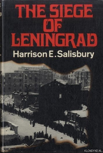 Salisbury, Harrison E. - The Siege of Leningrad