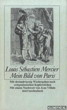 Mercier, Louis Sebastien - Mein Bild von Paris