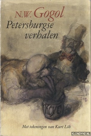 Gogol, N.W. & Kurt Lb (met tekeningen van) - Petersburgse verhalen