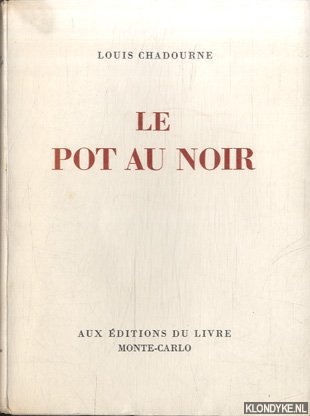 Chadourne, Louis - Le pot au noir