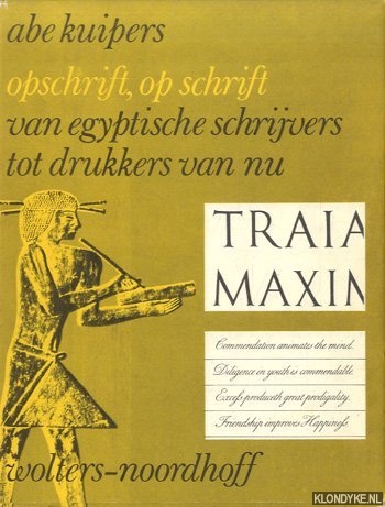 Kuipers, Abe - Opschrift, op schrift, van schrijvers in Egypte tot drukkers van nu. Een repertorium voor de geschiedenis van letter en boek