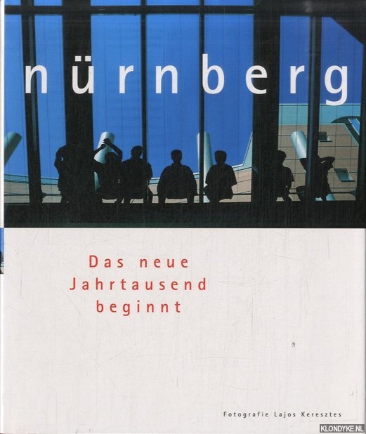 Aschka, Fritz & Toni Burghart & Lajos Keresztes - Nrnberg: Das neue Jahrtausend beginnt