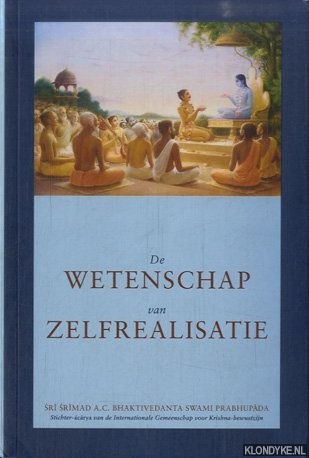 Prabhupada, Sri Srimad A.C. Bhaktivedanta Swami - De wetenschap van zelfrealisatie