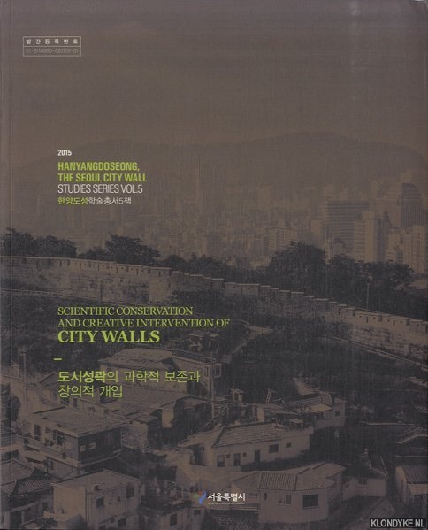 Sook, Mal - a.o. - Scientific Conservation and Creative Intervention of City Walls