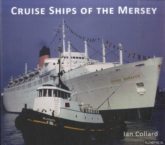 Collard, Ian - Cruise Ships of the Mersey