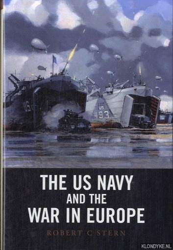 Stern, Robert C. - The US Navy and the War in Europe