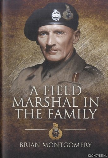 Montgomery, Brian - A Field Marshal in the Family