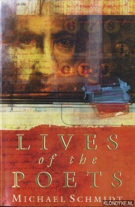 Schmidt, Michael - Lives Of The Poets