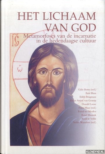 Berns, Gido (red.) - e.a. - Lichaam van God. Metamorfoses Van De Incarnatie In De Hedendaagse Cultuur