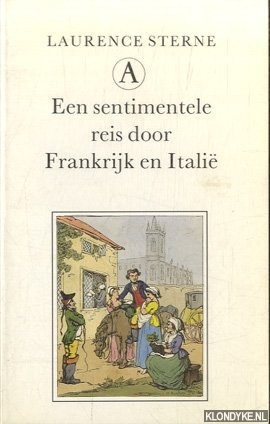 Sterne, Laurence - Een sentimentele reis door Frankrijk en Itali