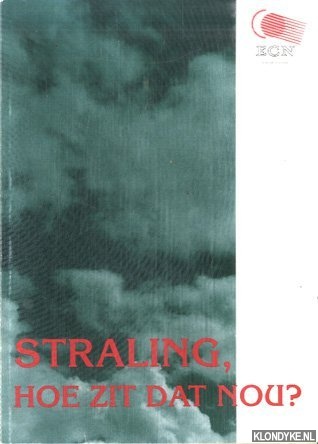 Keverling Buisman, A.S. & J. Heijn - Straling, hoe zit dat nou?