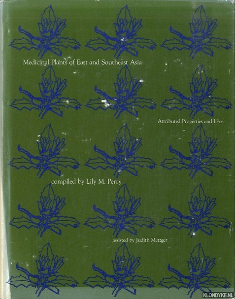 Perry, L.M. & Metzger, J. - Medicinal Plants of East and Southeast Asia. Attributed Properties and Uses