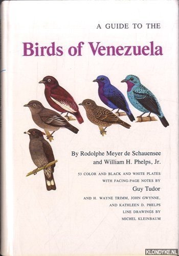 Schauensee, Rodolphe Meyer de & William Henry Phelps, Jr. - A Guide to the Birds of Venezuela