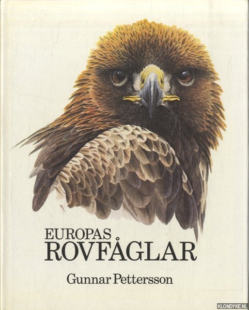 Pettersson, Gunnar (text och illustrationer) - Europas Rovfaglar *SIGNED*