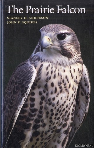 Anderson Stanley H. & John R. Squires - The Prairie Falcon