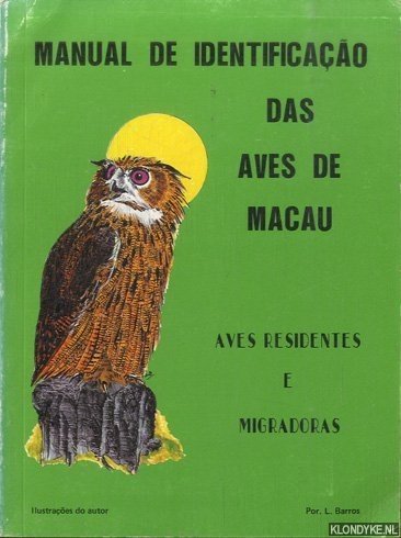 Barros, Leonel - Manual de Identificao das Aves de Macau, Aves Residentes e Migradoras