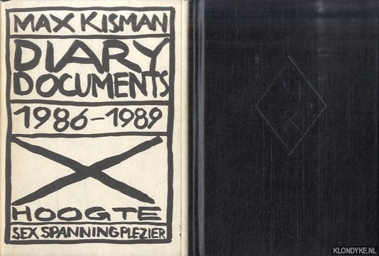 Kisman, Max - Diary Documents 1986-1989: Hoogte: sex, spanning, plezier & Diary Documents 1989-1994: Barcelona: sun, siesta, pavlova (2 volumes)