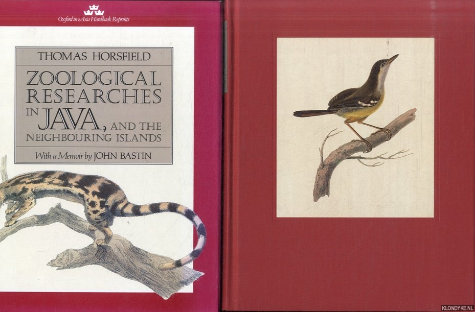 Horsfield, T. - The Natural History Researches of Dr Thomas Horsfield (1773-1859) First American Naturalist of Indonesia by John Bastin