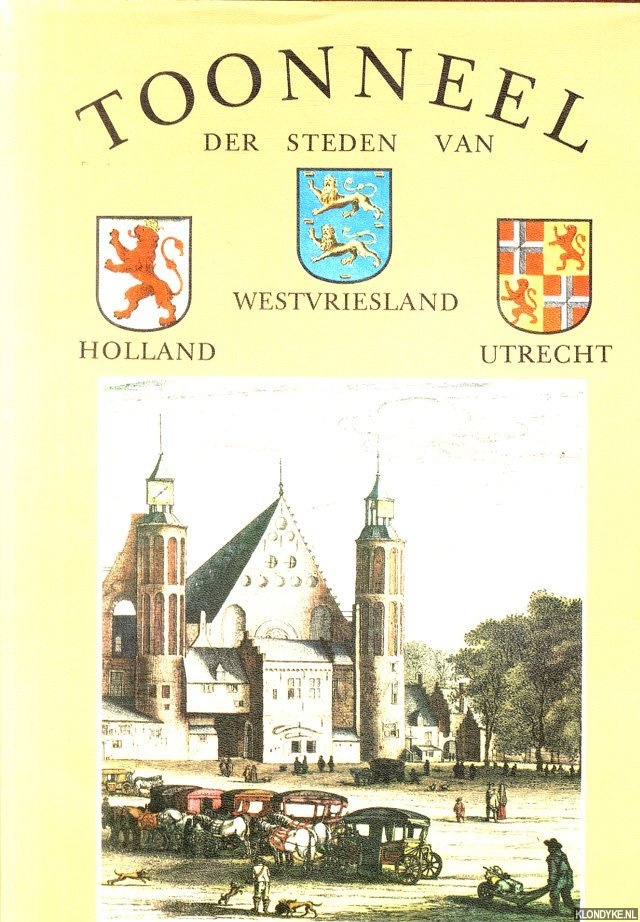 Blaeu, Joan - Toonneel der steden van Holland Westvriesland Utrecht