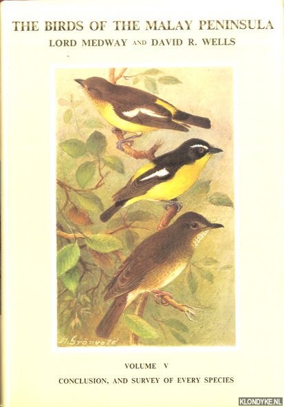 Medway, Lord & D.R. Chasen - The Birds of the Malay Peninsula. Vol. V. Conclusion, and Survey of Every Species