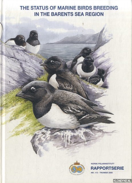 Anker-Nilssen, T. & V. Bakken & H. Strm & A.N. Golovkin & V.V. Bianki & I.P. Tatarinkova (eds) - The Status of Marine Birds Breeding in the Barents Sea Region