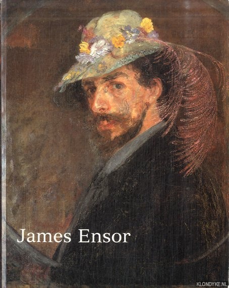 Daguerre de Hureaux, M. Alain & M. Dominique Morel & Patrick Dewael - a.o. - James Ensor. Exposition paris, muse du petit palais, 27 avril-22 juillet 1990