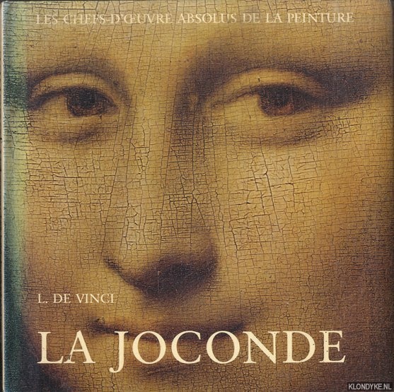 Huyghe, Rene - Leonard de Vinci. La Joconde. Musee du Louvre