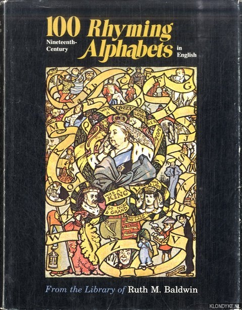 Baldwin, Ruth M. - 100 Nineteenth-Century Rhyming Alphabets in English