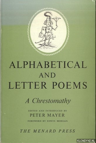 Mayer, Peter - Alphabetical and Letter Poems. A Chrestomathy