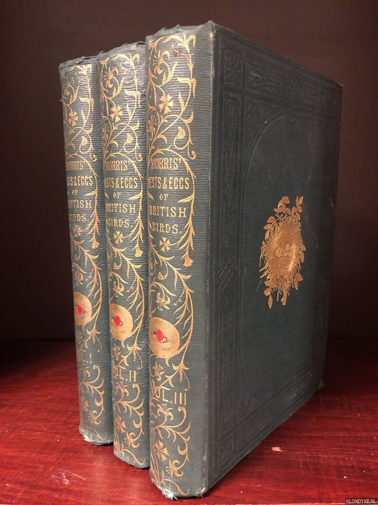 Morris, F.O. - A Natural History of the Nests and Eggs of British Birds (3 volumes)
