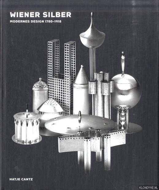 Huey, M. - Wiener Silber. Modernes Design 1780-1918