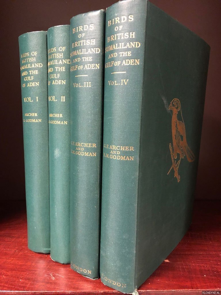 Archer, G.F. & E.M. Godman - The Birds of British Somaliland and the Gulf of Aden. Their Life Histories, Breeding Habits and Eggs (4 volumes)