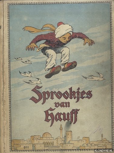 Hauff & Kaspar van Limburg (bewerkt door) & Paul Hey (met 15 gekleurde en zwarte platen naar) - De Sprookjes van Hauff