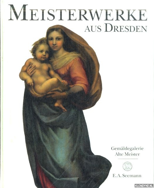 Marx, Harald - Meisterwerke aus Dresden