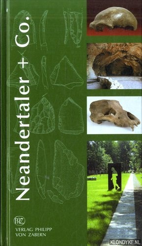 Kunow, Jrgen - Neandertaler + Co. Eiszeitjgern auf der Spur - Streifzge durch die Urgeschichte Nordrhein-Westfalens