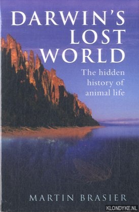 Brasier, Martin - Darwin's Lost World. The Hidden History of Animal Life