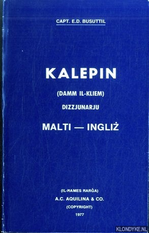 Busuttil, Capt. E.D. - Kapelin (damm il-kliem) Dizzjunarju Malti-Ingliz (mifli u mizjud b'madwar 1,000 kelma)