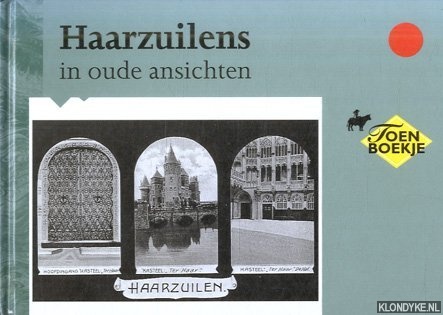 Kits Nieuwenkamp, J.F.K. - Haarzuilens in oude ansichten
