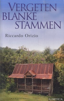 Orizio, Riccardo - Vergeten blanke stammen